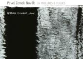 Pavel Novák's '24 Preludes and Fugues': modern concept, biblical inspiration Pavel Novák's '24 Preludes and Fugues': modern concept, biblical inspiration