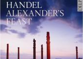 Handel's 'Alexander's Feast': 'A celebration of the positive power of music'