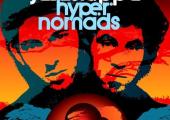 'Hyper Nomads': 'A confusing, confounding roller-coaster ride of a record – but thrilling nonetheless' 'Hyper Nomads': 'A confusing, confounding roller-coaster ride of a record – but thrilling nonetheless'
