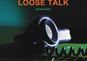 Receiver unrestin': 'Loose Talk' answers no questions