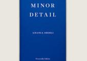 Minor Detail by Adania Shibli