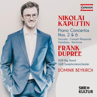 Kapustin Piano Concertos 2 and 6