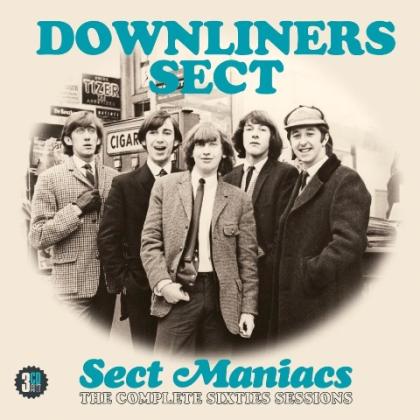 Downliners Sect- Sect Maniacs - The Complete Sixties Sessions