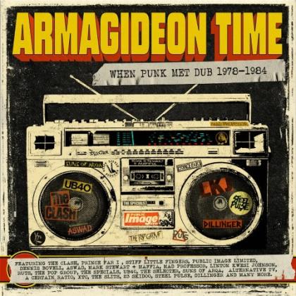 Armagideon Time - When Punk Met Dub (1978-1984)
